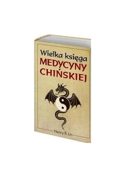 Wielka księga medycyny chińskiej