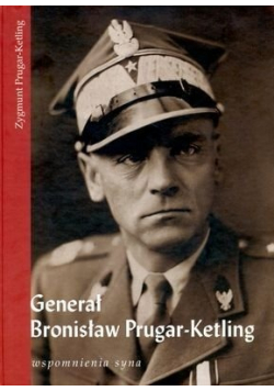 Generał Bronisław Prugar Ketling