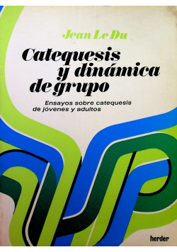 Catequesis y dinamica de grupo
