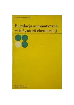 Regulacja automatyczna w inżynierii chemicznej