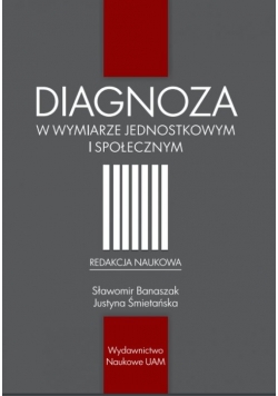 Diagnoza w wymiarze jednostkowym i społecznym