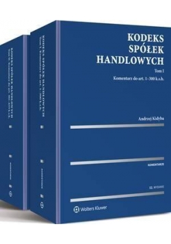 Kodeks spółek handlowych. Komentarz T.1-2