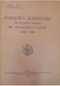 Pamiątka Jubileuszu 700 rocznicy śmierci Św Franciszka z Asyżu 1928 r.