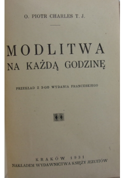 Modlitwa na każdą Godzinę ,1931 r.