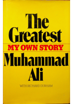 The greatest my own story