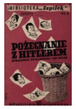 Pożegnanie z Hitlerem,1946r.