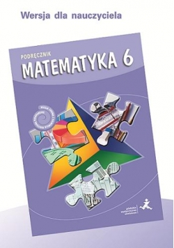 Matematyka SP 6 podręcznik dla nauczyciela GWO