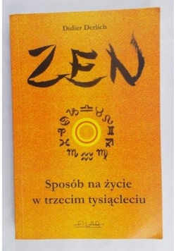 Zen. Sposób na życie w trzecim tysiącleciu
