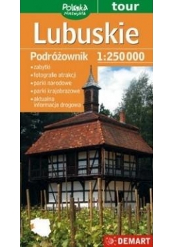 Lubuskie. Podróżownik. Mapa Turstyczna 1:250 000