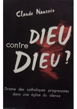 Dieu contre dieu?
