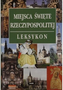 Miejsca święte rzeczypospolitej leksykon
