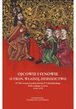 Ojcowie i synowie O tron, władzę, dziedzictwo