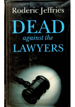 Dead Against the Lawyers