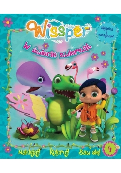 Wissper z naklejkami. W świecie zwierząt 4