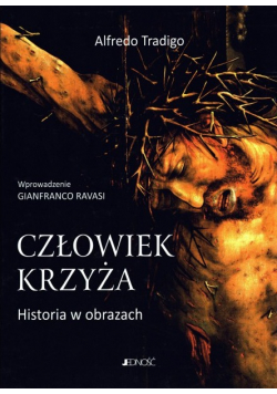 Człowiek krzyża Historia w obrazach