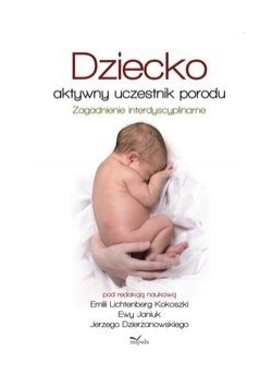Dziecko aktywny uczestnik porodu
