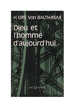 Dieu et l'homme d'aujourd'hui