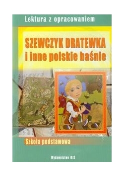 Szewczyk Dratewka i inne polskie baśnie