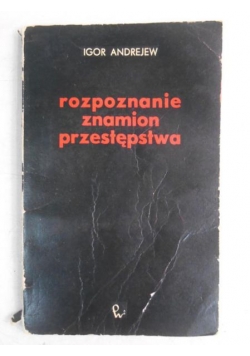 Rozpoznanie znamion przestępstwa
