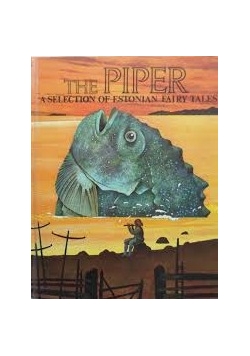 The Piper. A selection of estonian fairy tales