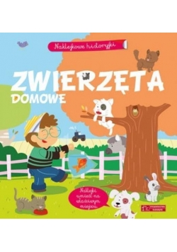 Naklejkowe historyjki. Zwierzęta domowe