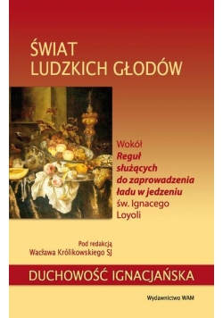Świat ludzkich głodów