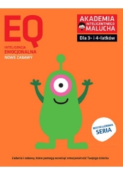 Akademia Inteligentnego Malucha EQ Inteligencja Emocjonalna 3-4 lata Nowe zabawy