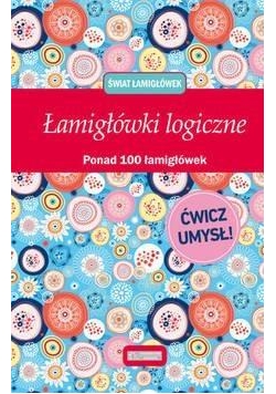 Świat łamigłówek. Łamigłówki logiczne