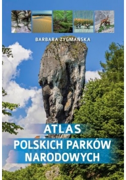 Atlas polskich parków narodowych