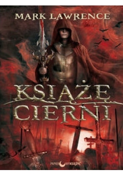 Książę cierni Rozbite imperium Tom I