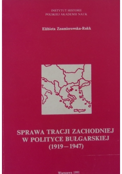 Sprawa Tradycji zachodniej w polityce Bułgarskiej (1919 - 1947)