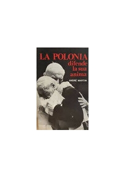 La polonia difende la sua anima