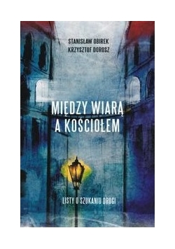 Między wiarą a Kościołem