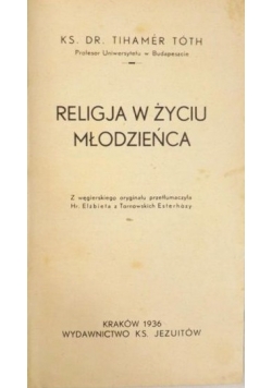 Religja w życiu młodzieńca, 1936 r.