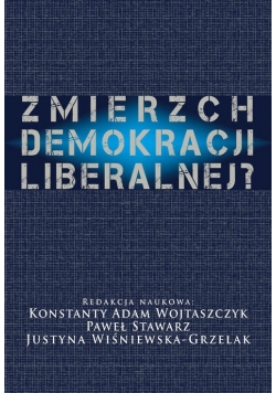 Zmierzch demokracji liberalnej?