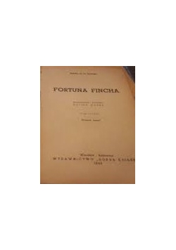 Rodzina Whiteoaków, tom III Fortuna Fincha, 1949r.