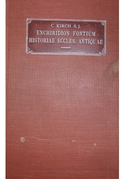 Enchiridion Fontium  Historiae Eccles Antiquae, 1913r.
