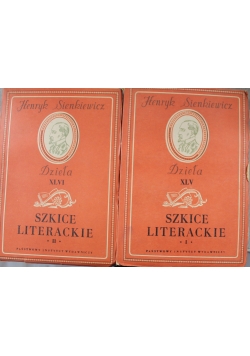 Sienkiewicz Szkice Literackie Tom I i II