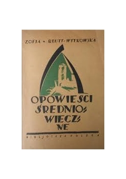 Opowieści średniowieczne 1926 r