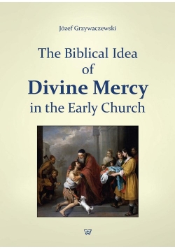 The Biblical Idea of Divine Mercy in the early church