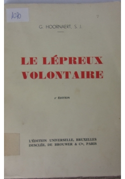 Le lepreux volontaire, 1939 r.