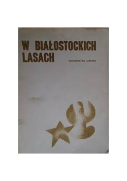 W białostockich lasach