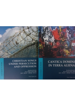 Cantica domini in terra aliena / Christian songs under persecution and oppression