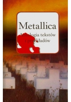 Metallica antologia tekstów i przekładów