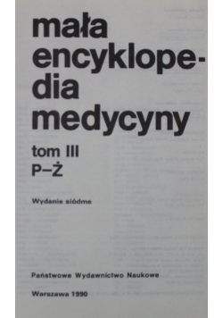 Mała encyklopedia medycyny Tom 3