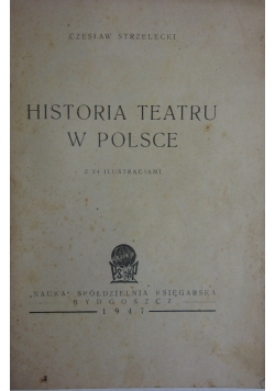 Historia teatru w Polsce ,1947r.