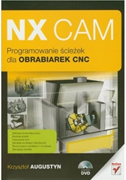 NX CAM Programowanie ścieżek dla obrabiarek CNC