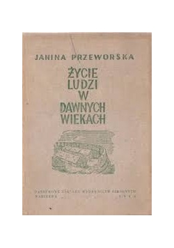 Życie ludzi w dawnych wiekach, 1946 r.