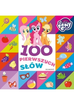 My Little Pony 100 pierwszych słów
