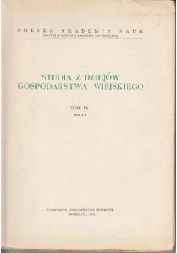 Studia z dziejów gospodarstwa wiejskiego, tom IV, zeszyt 2